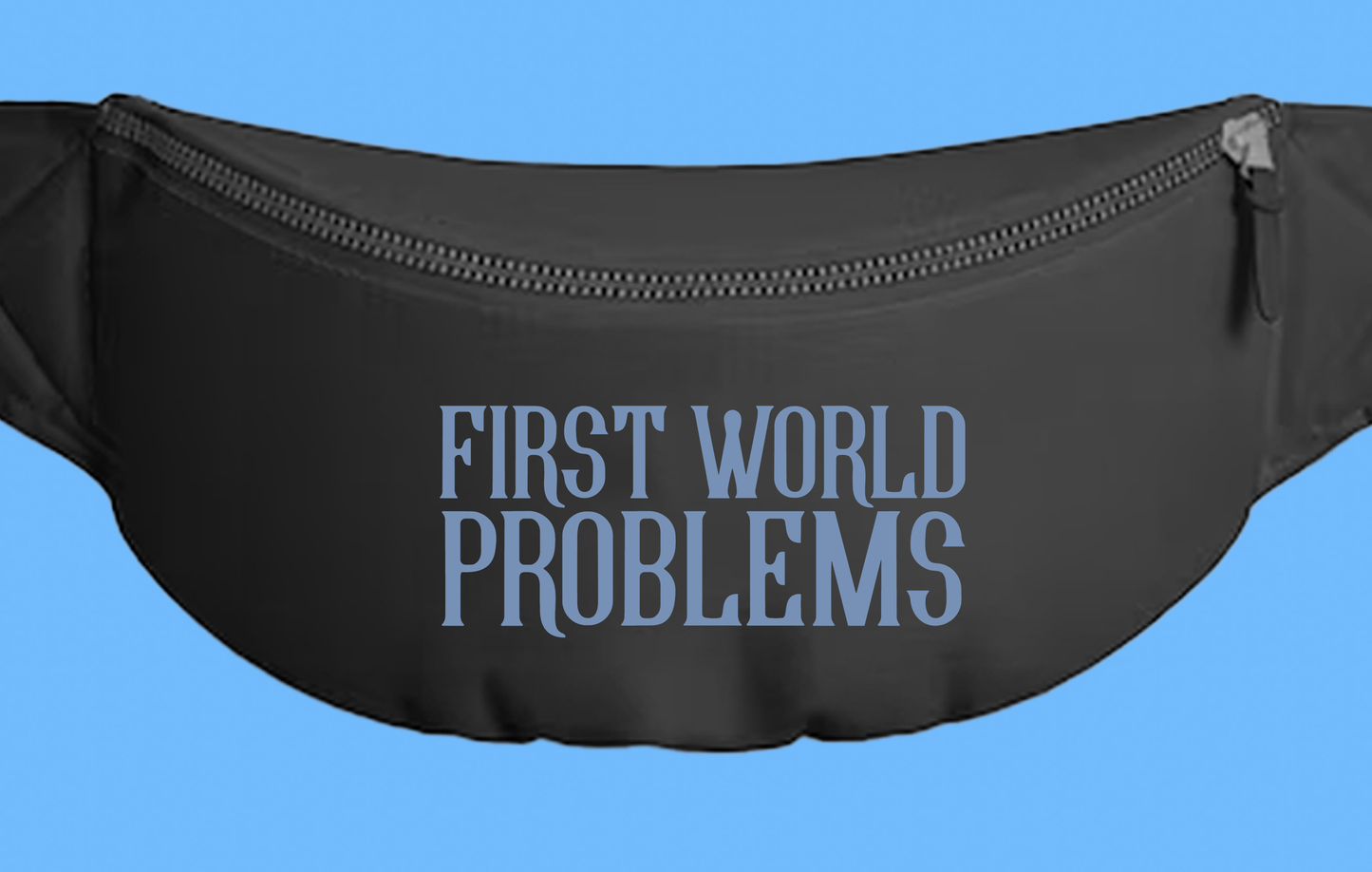 First World Problems Blue Fanny Pack