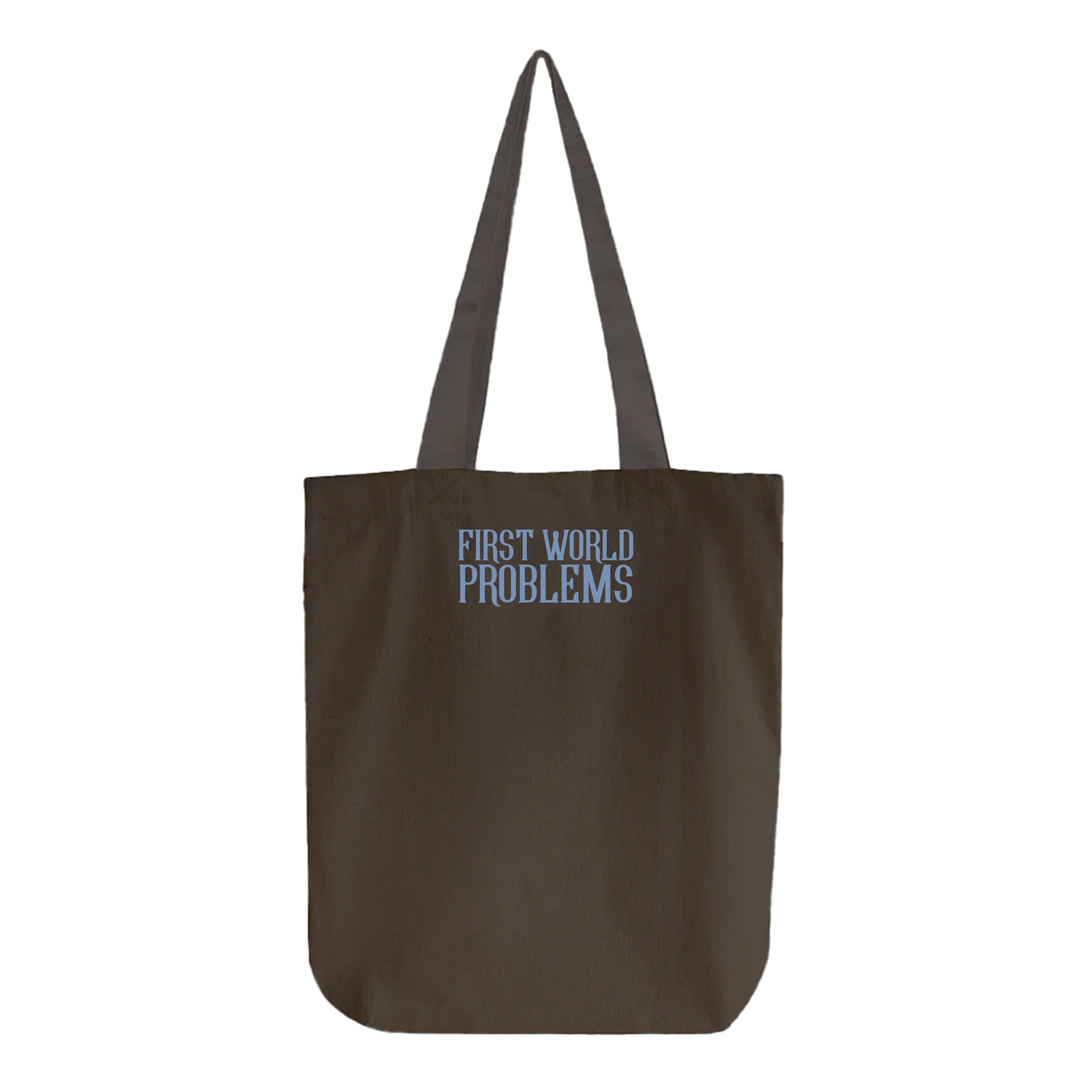 First World Problems Blue Tote Bag