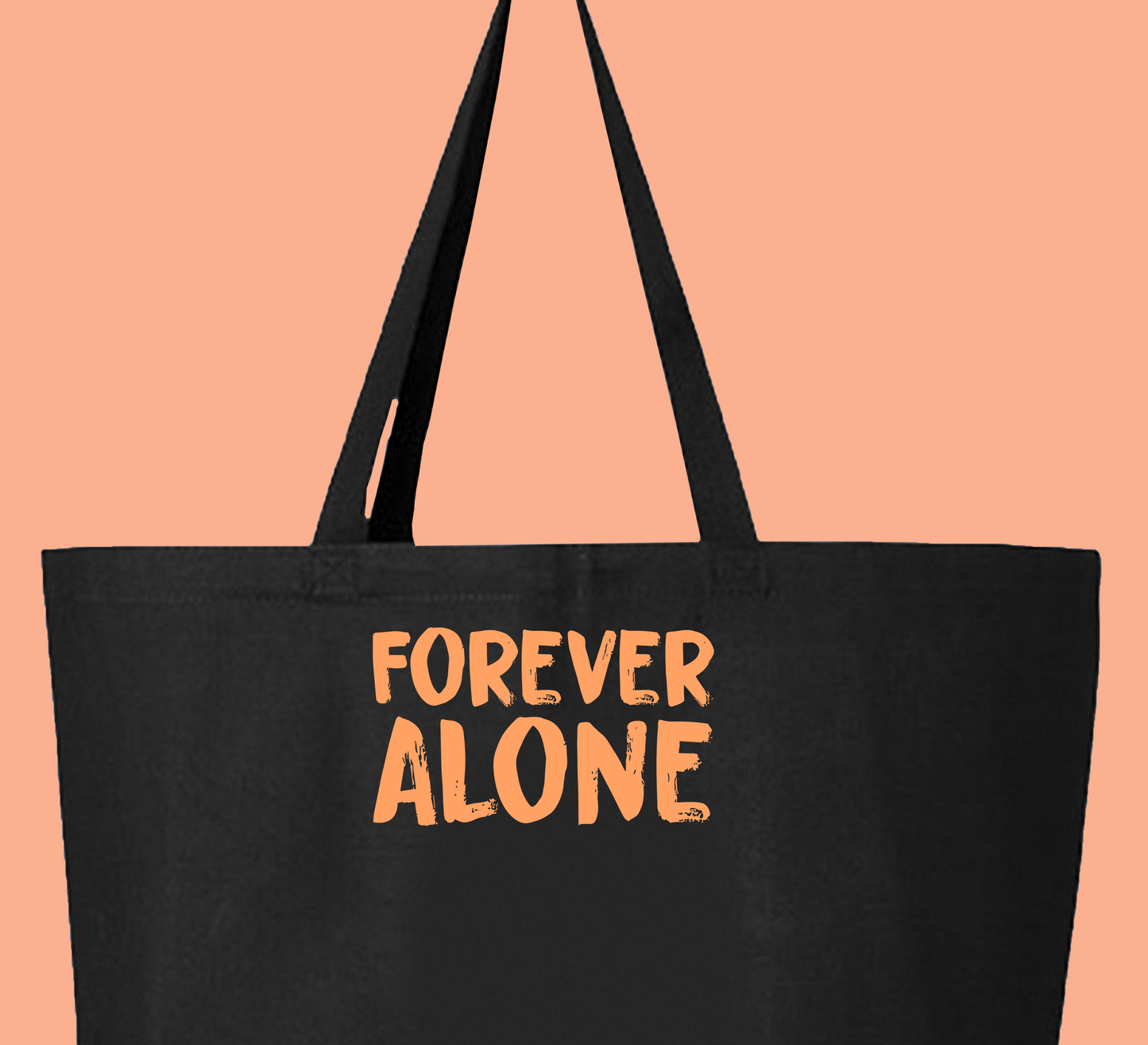 Forever Alone Orange Tote Bag