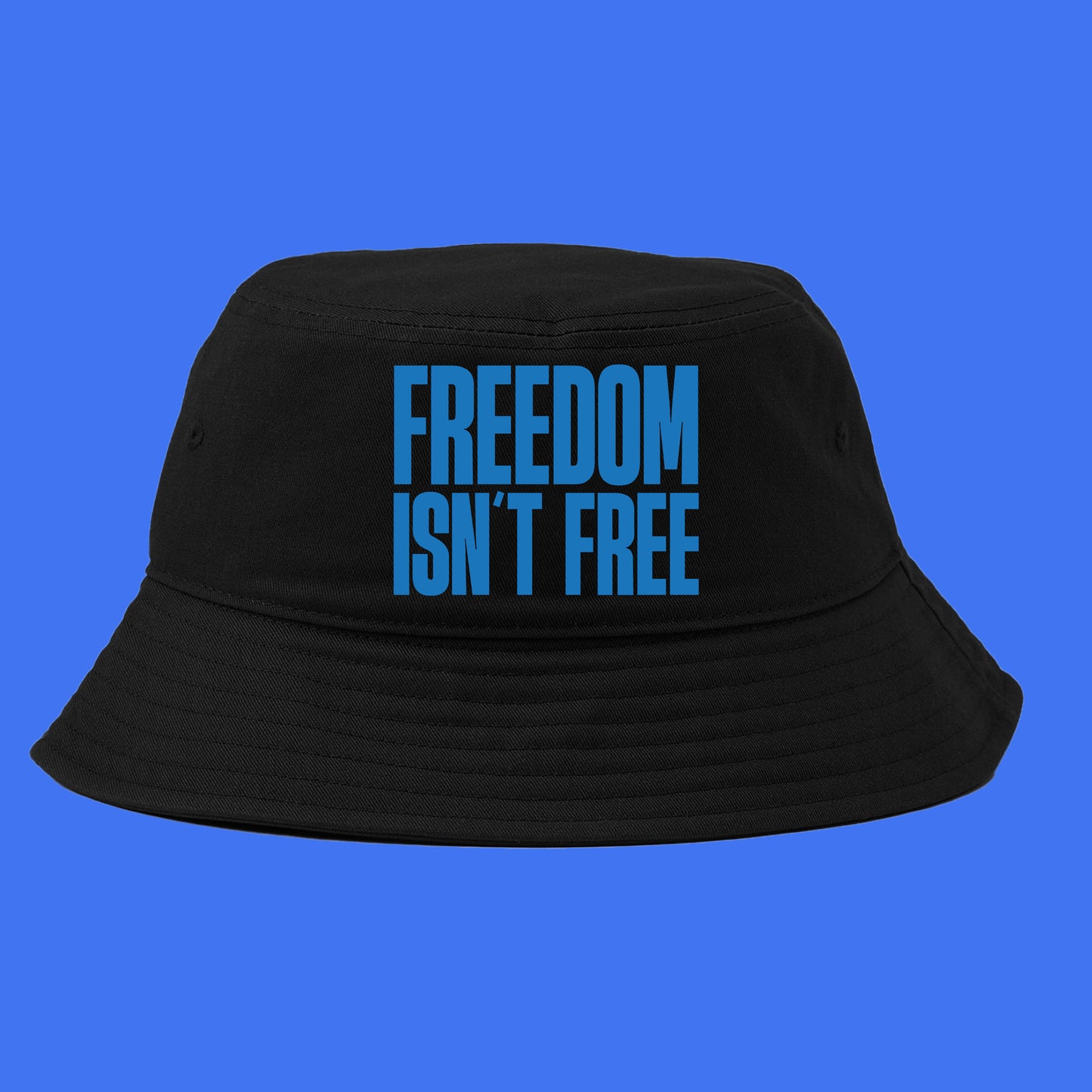 Freedom Isn't Free Blue Bucket Hat