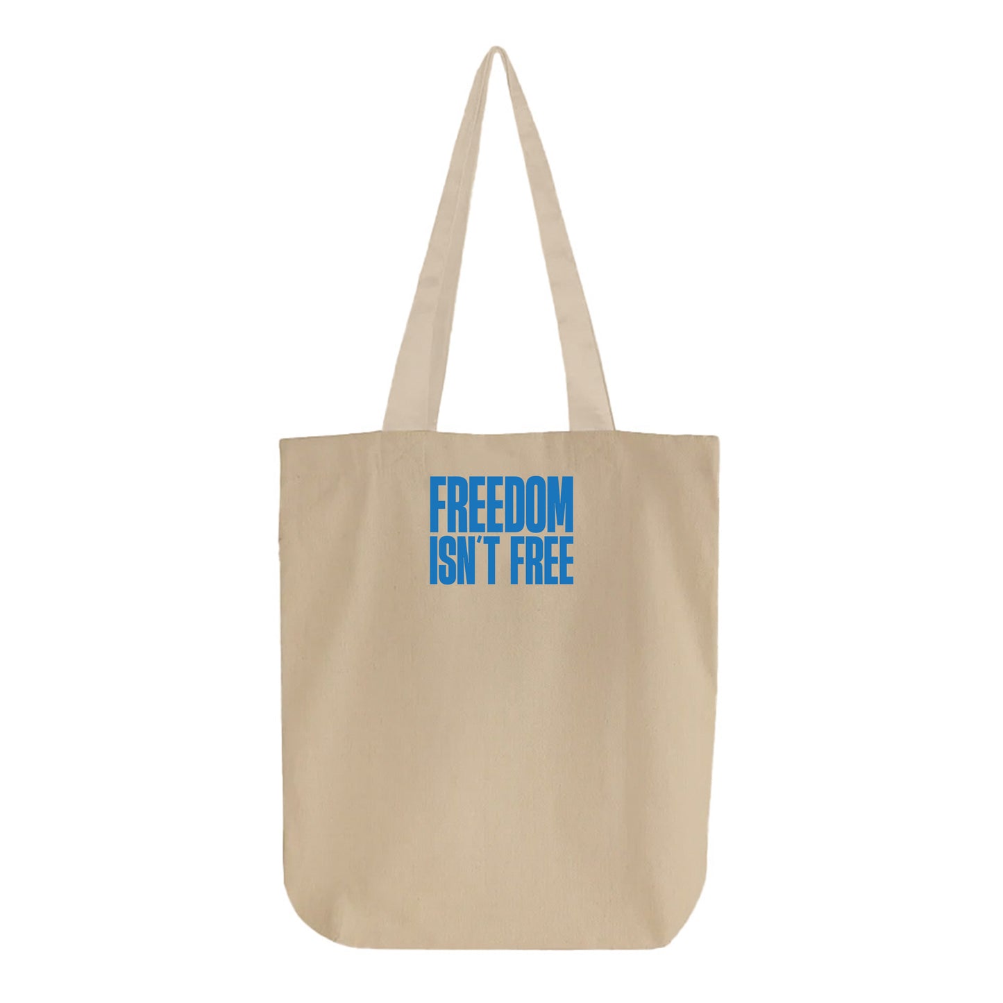 Freedom Isn't Free Blue Tote Bag