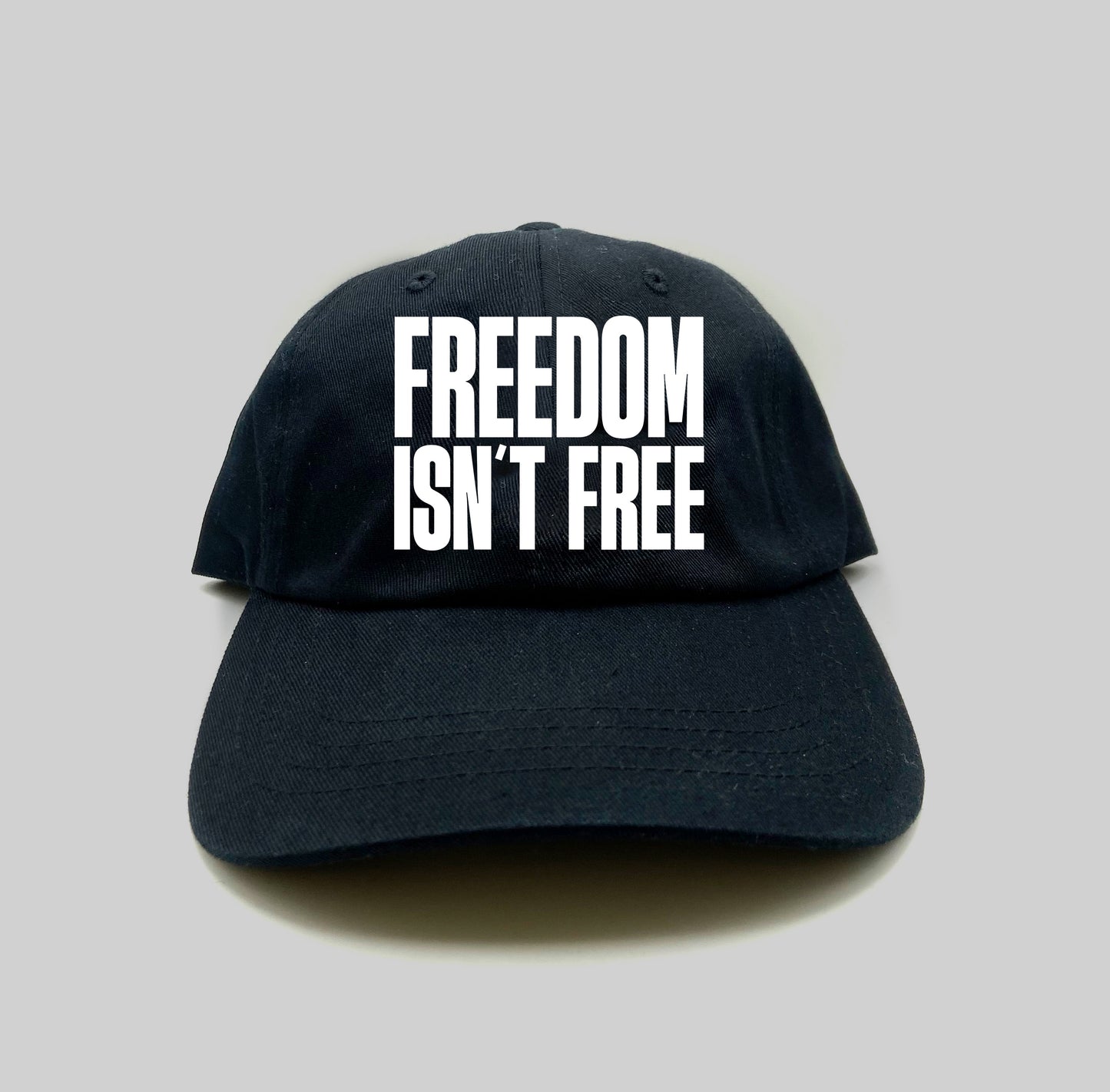Freedom Isn't Free White Dad Hat