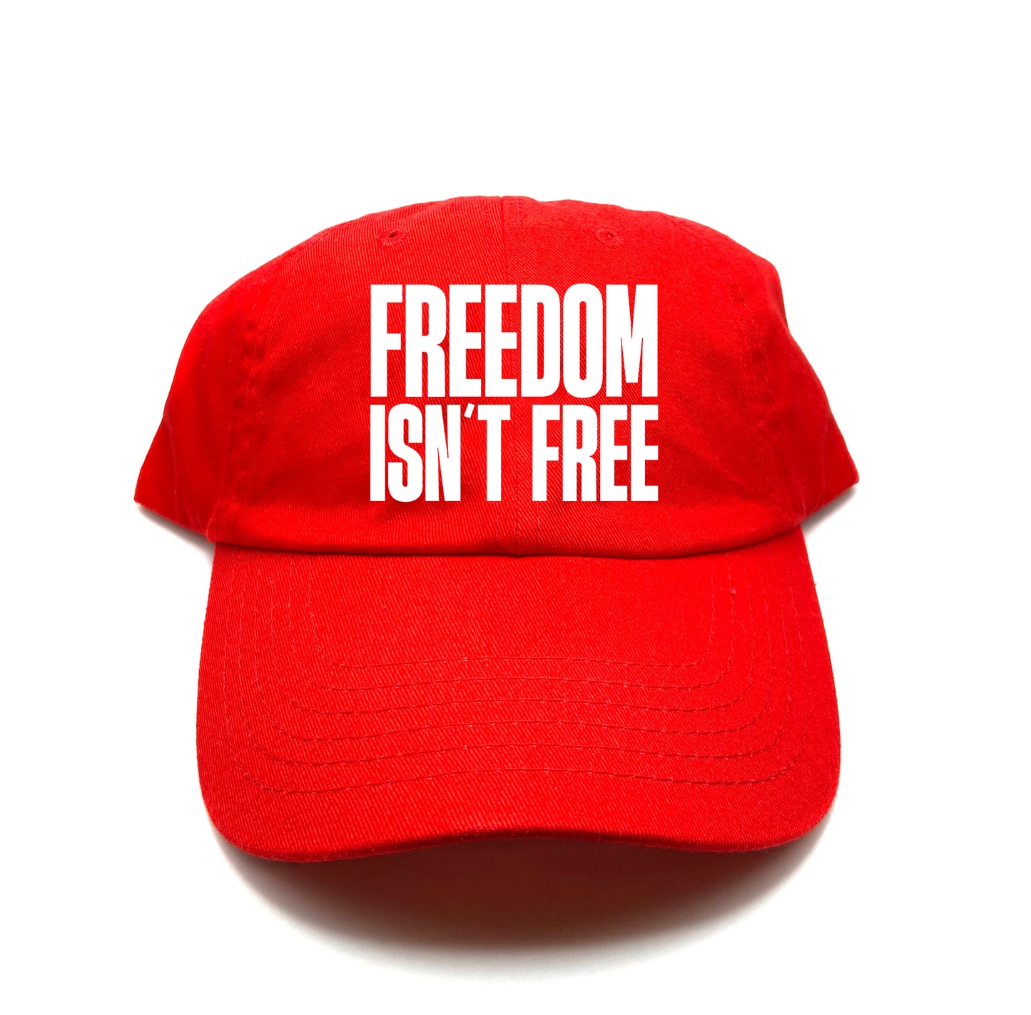 Freedom Isn't Free White Dad Hat