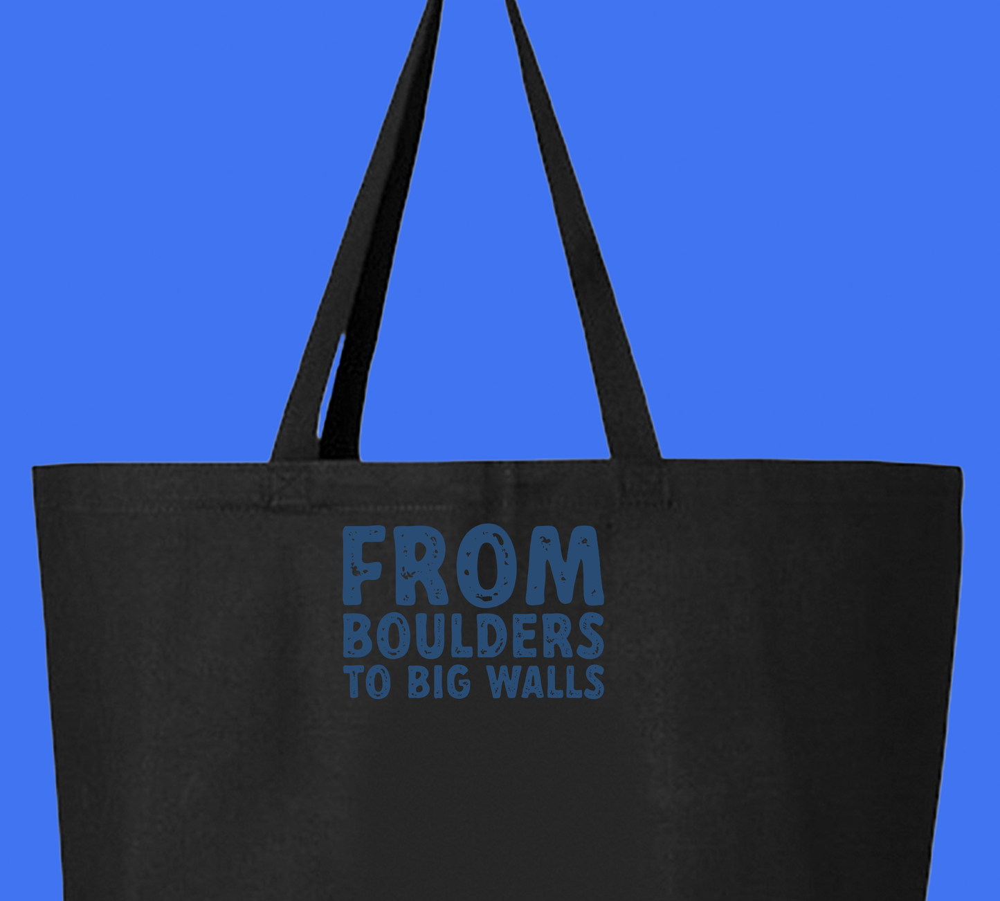 "From Boulders to Big Walls" Blue Tote Bag