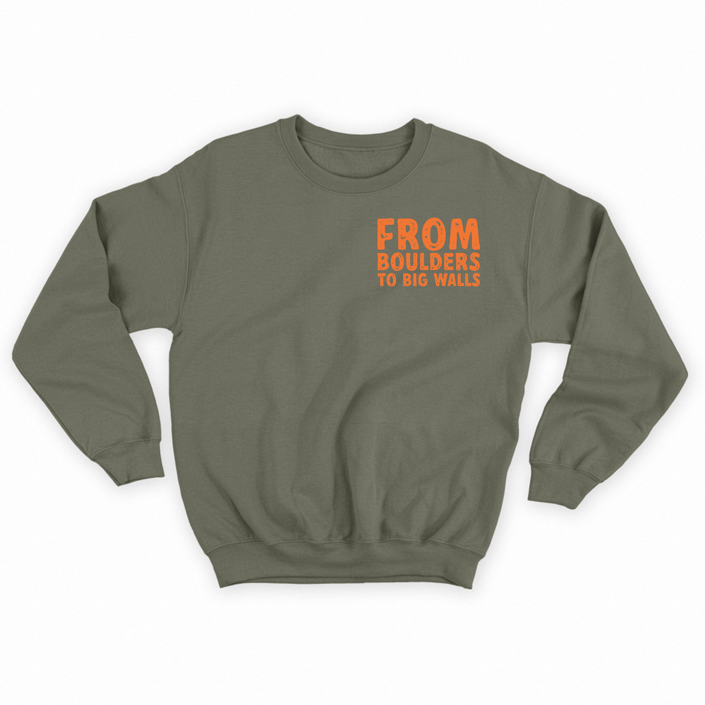 From Boulders to Big Walls" Orange Sweatshirt