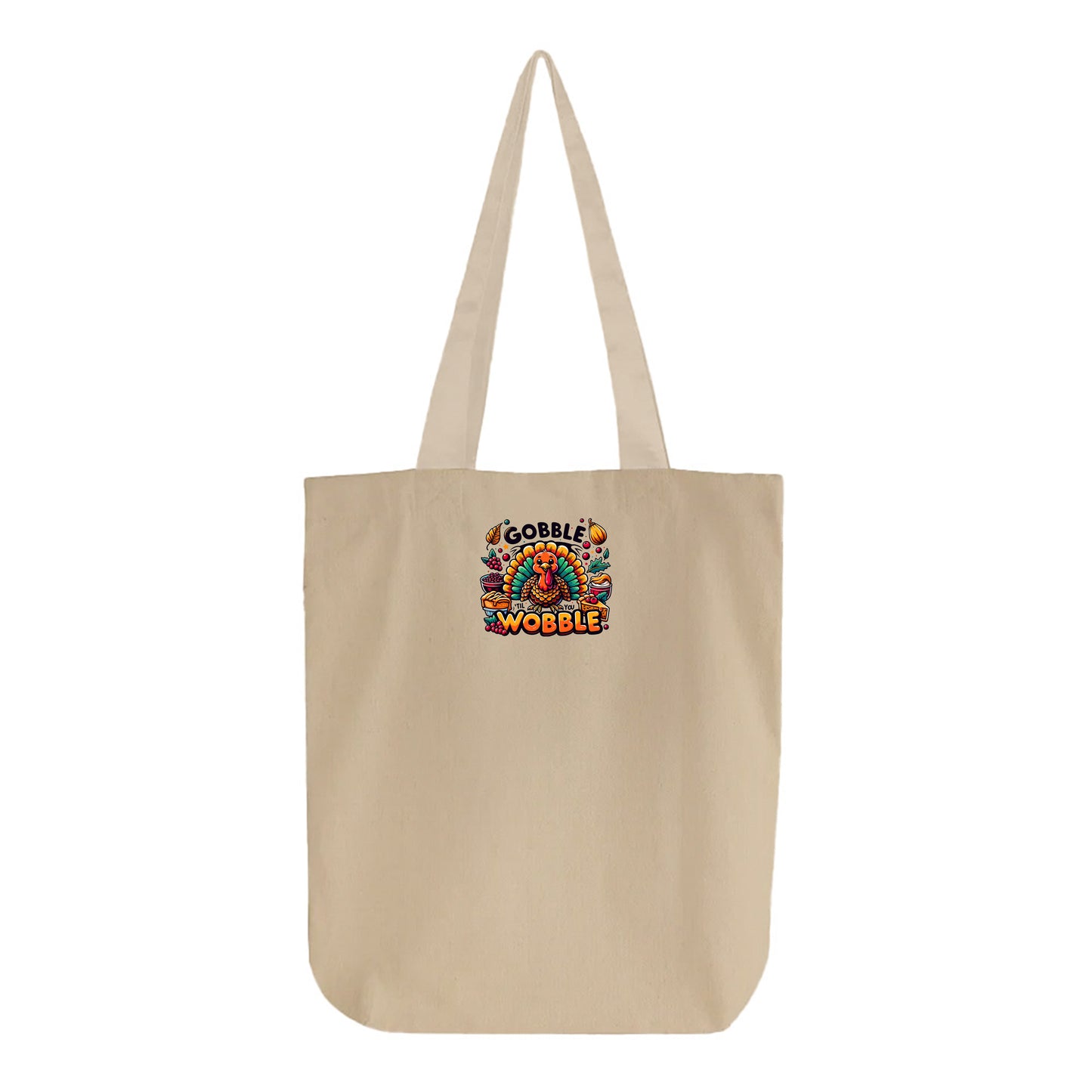 "Gobble 'Til You Wobble" Tote Bag