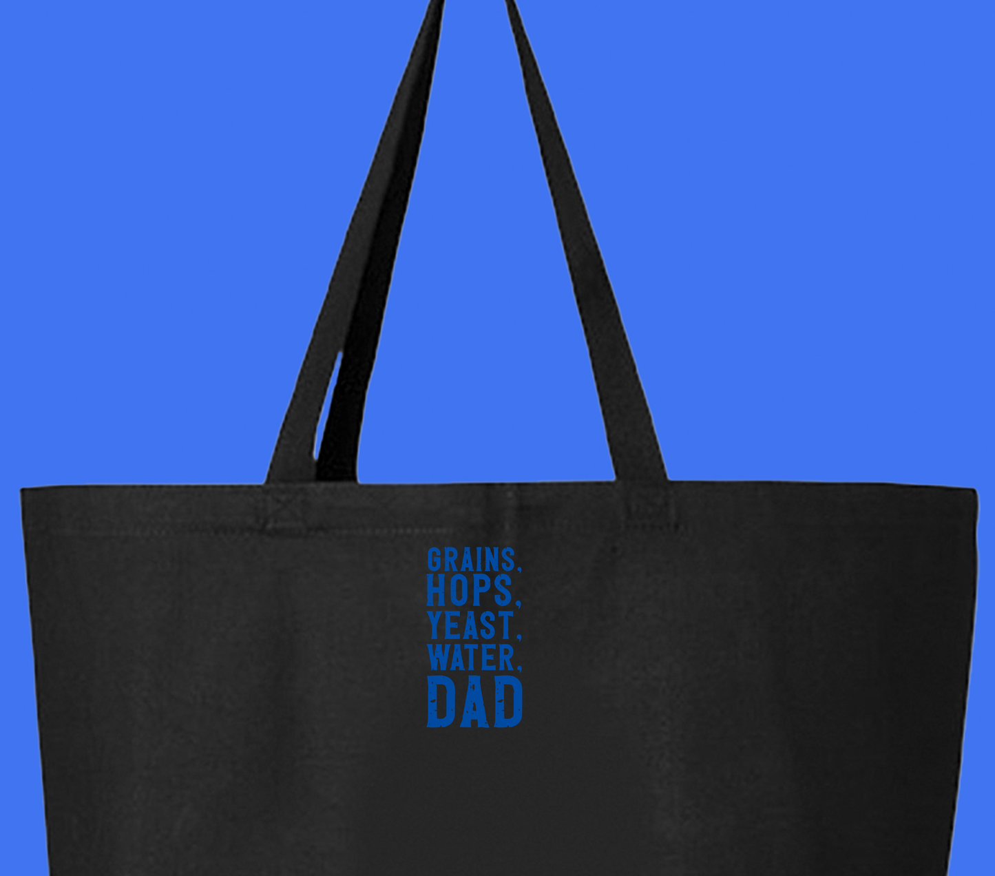 Grains, Hops, Yeast, Water, Dad Blue Tote Bag