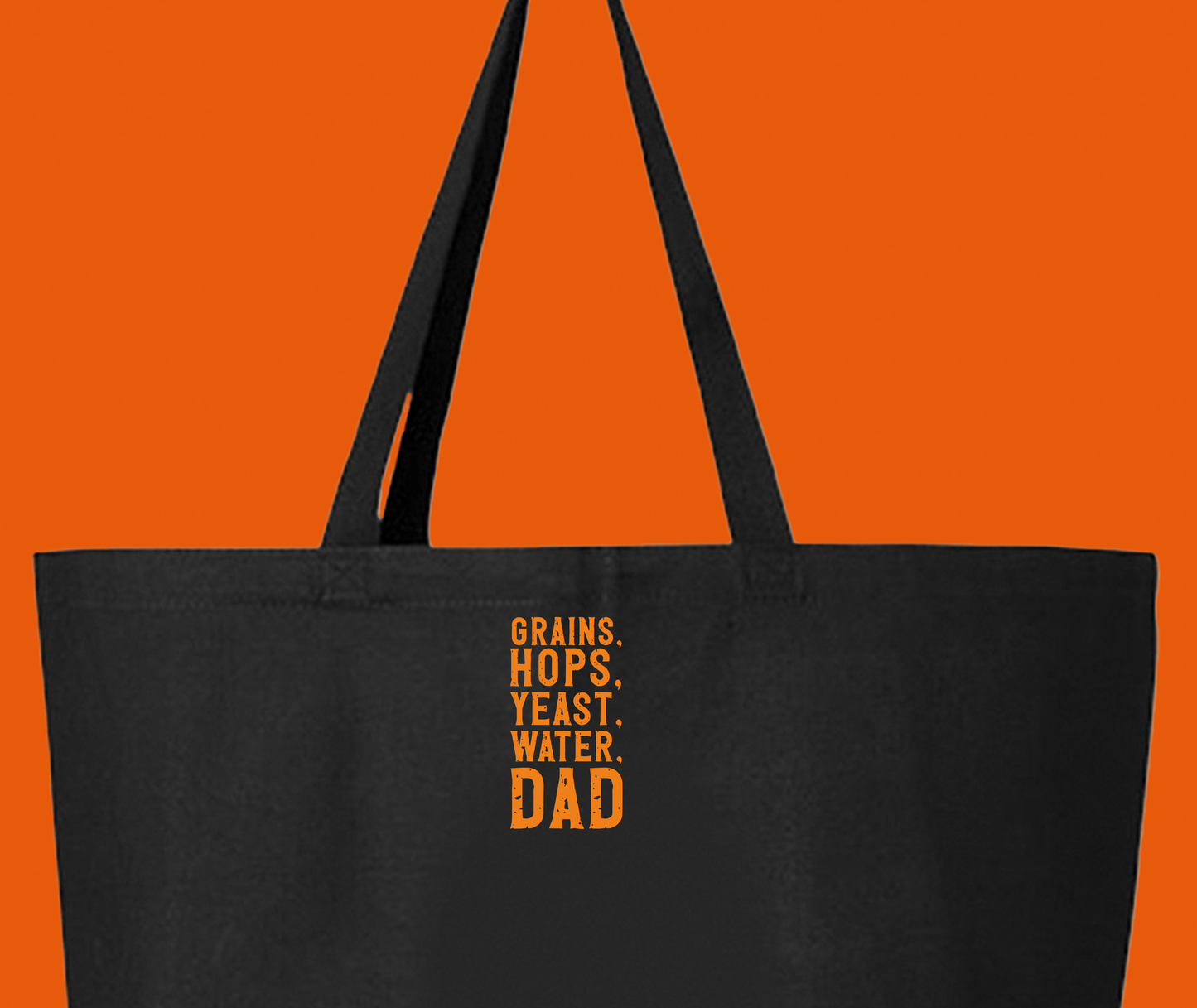 Grains, Hops, Yeast, Water, Dad Orange Tote Bag