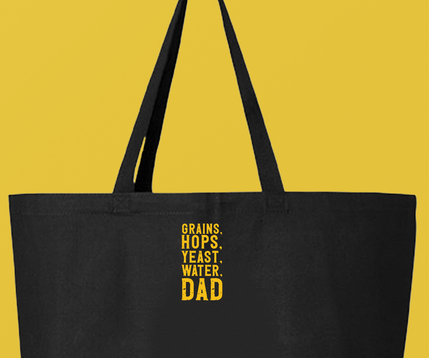 Grains, Hops, Yeast, Water, Dad Yellow Tote Bag