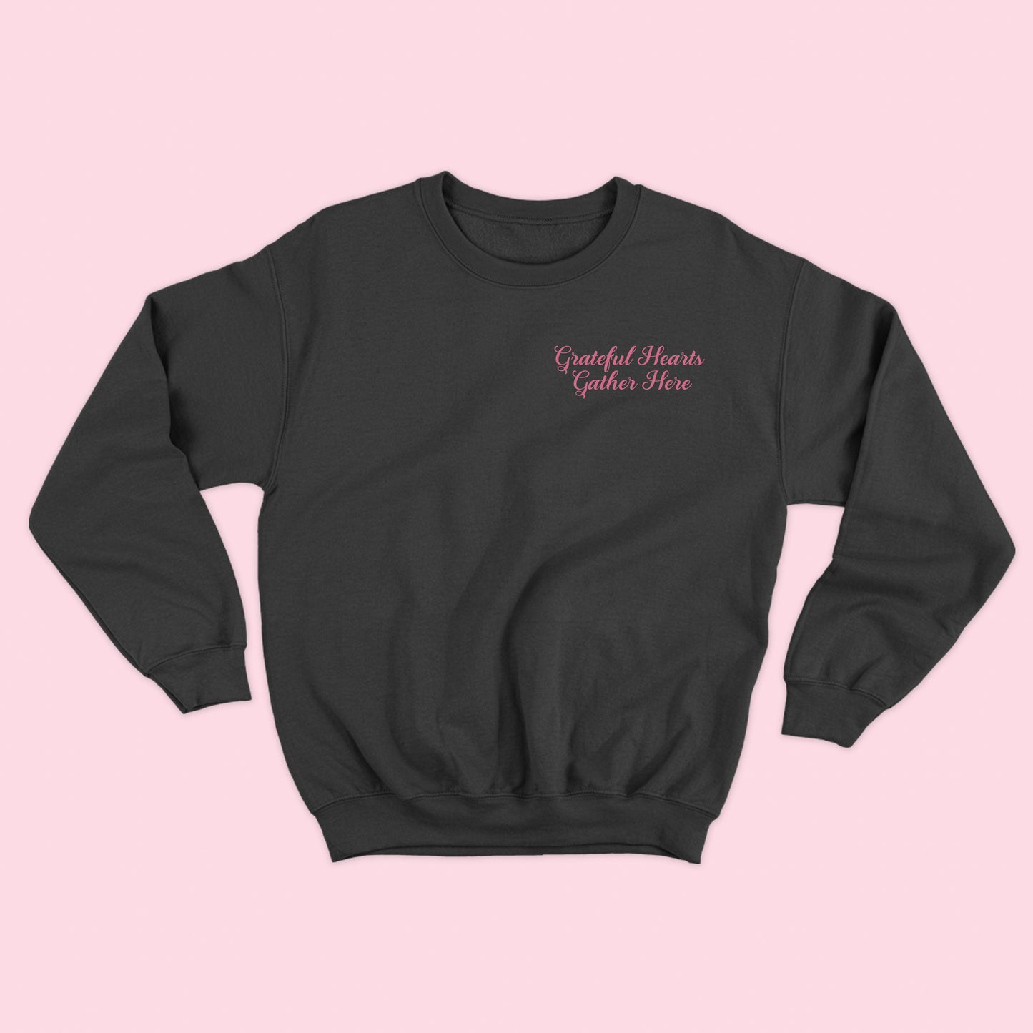 Grateful Hearts Gather Here Pink Violet Sweatshirt