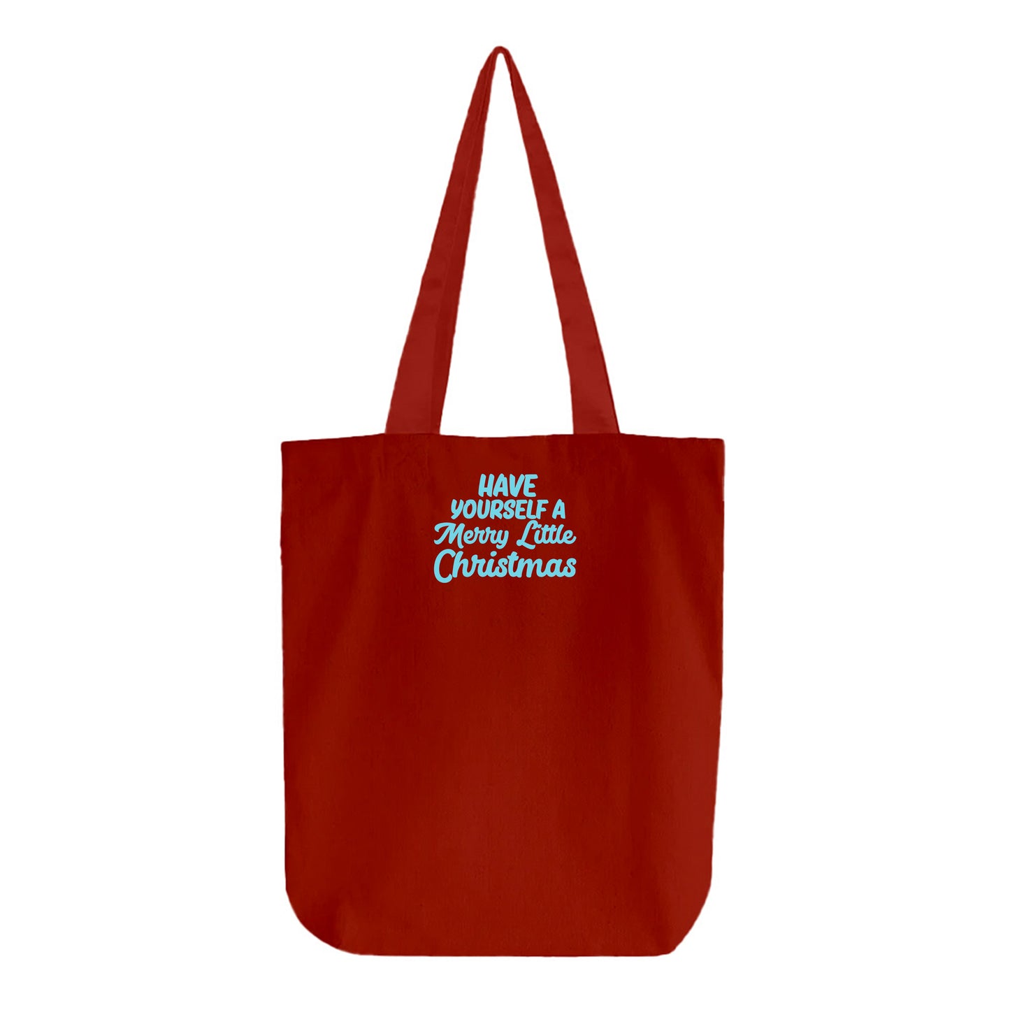 "Have Yourself a Merry Little Christmas" Sky Blue Tote Bag