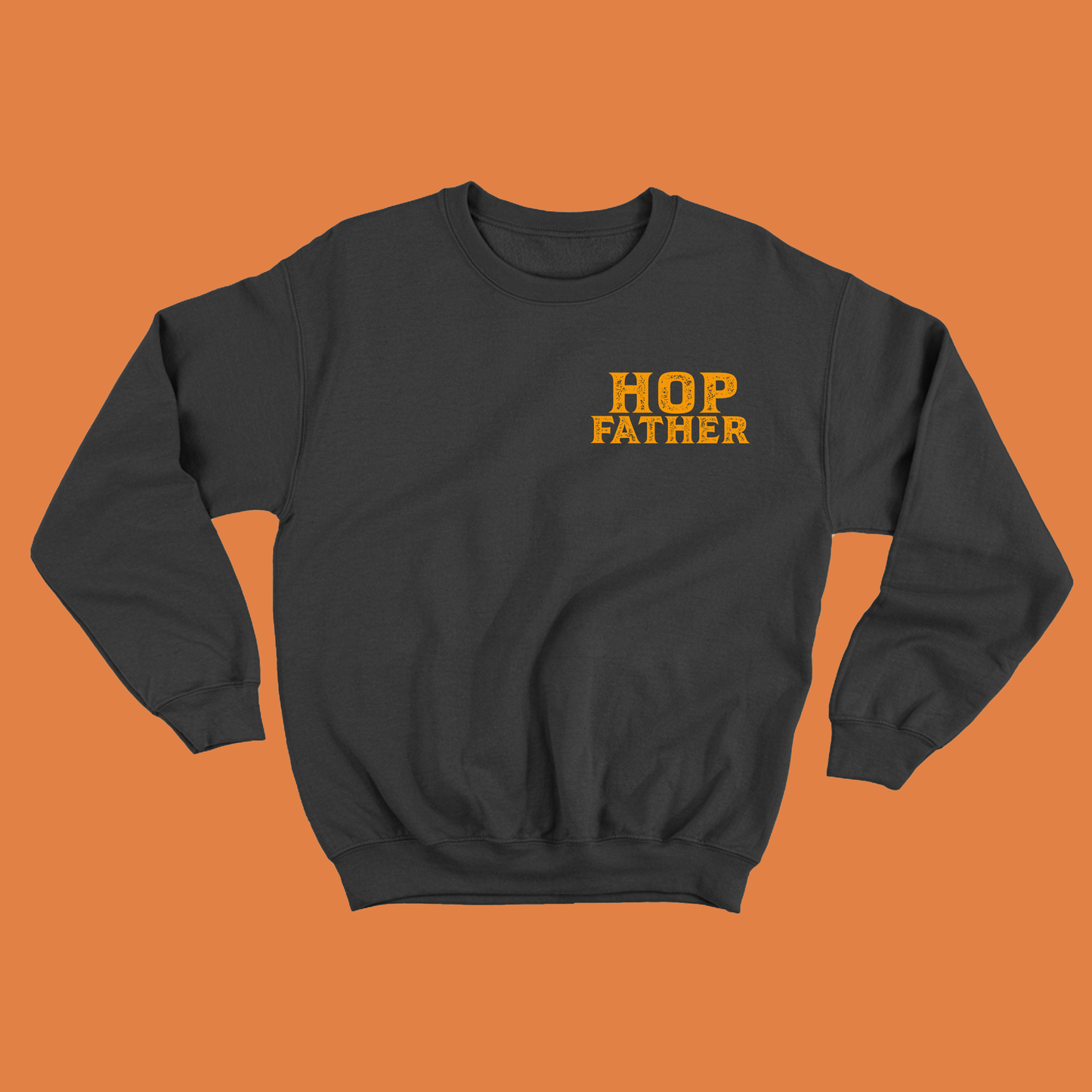 Hop Father Orange Sweatshirt