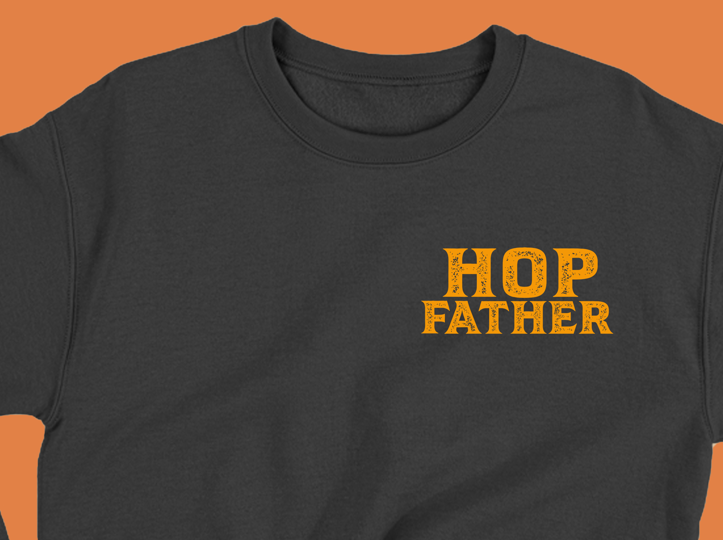 Hop Father Orange Sweatshirt