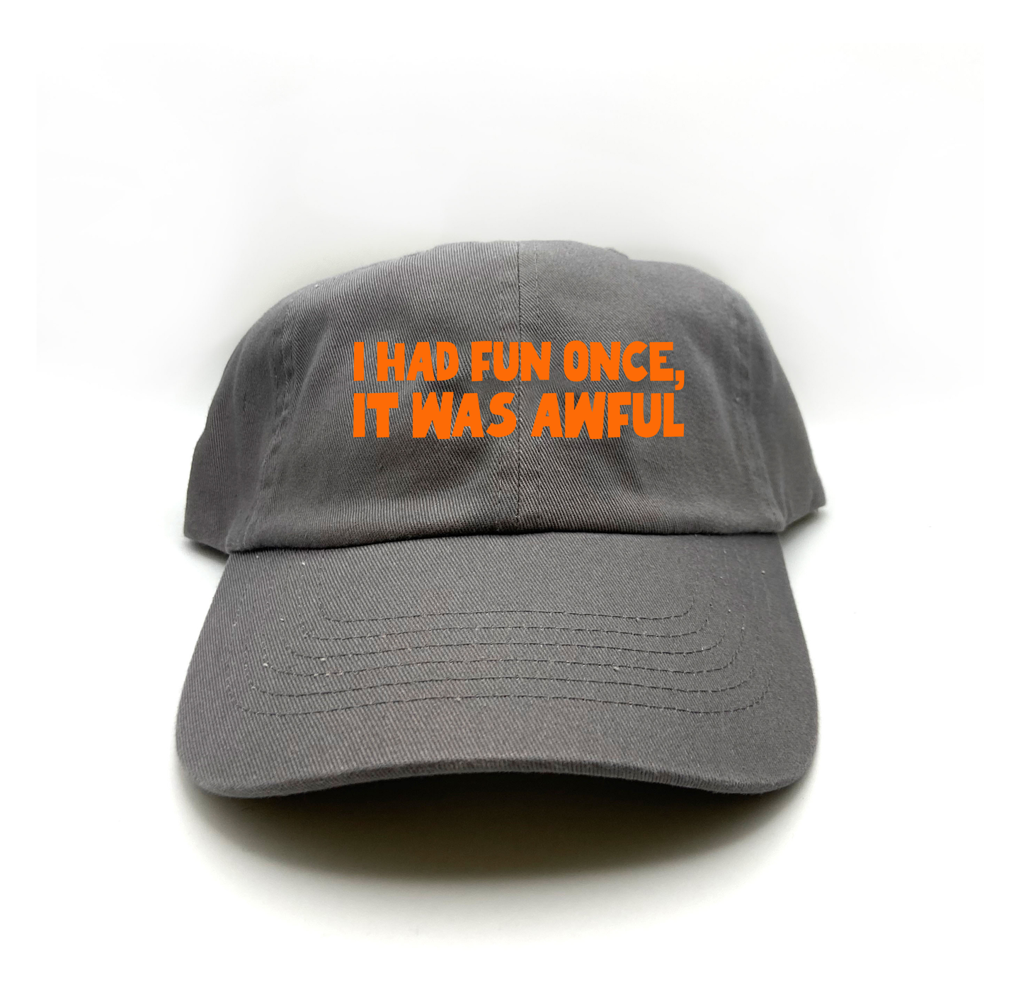I Had Fun Once, It Was Awful Orange Dad Hat
