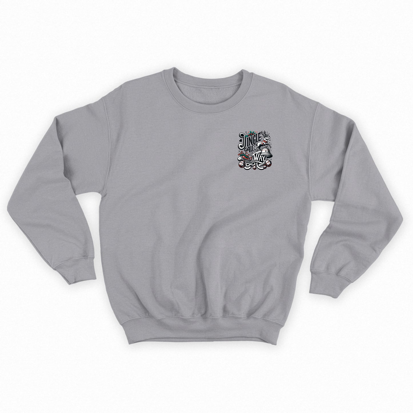 Jingle All the Way Sweatshirt