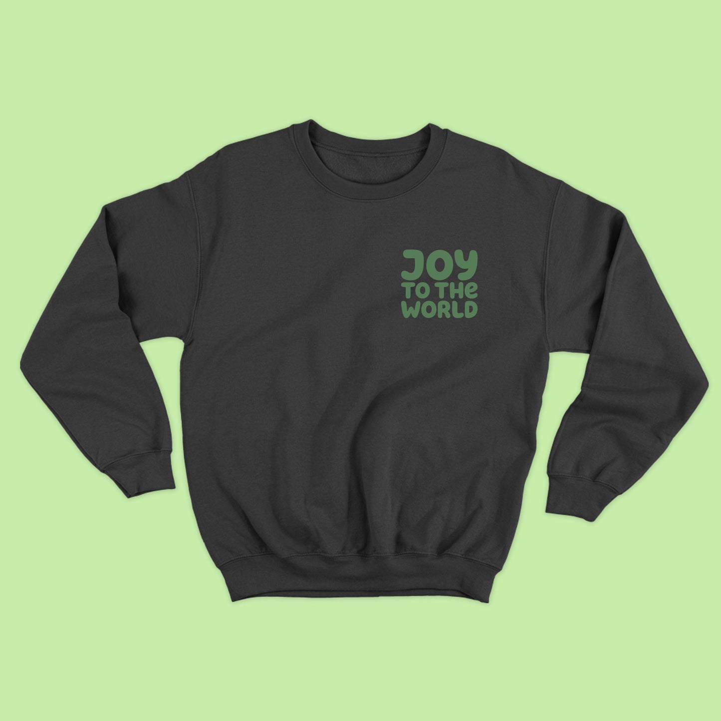 "Joy to the World" Green Sweatshirt