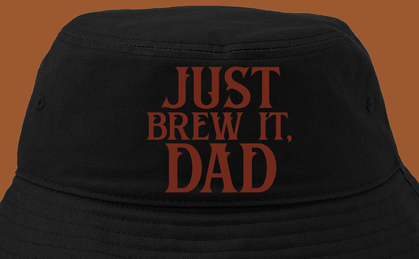 Just Brew It, Dad Brown Bucket Hat
