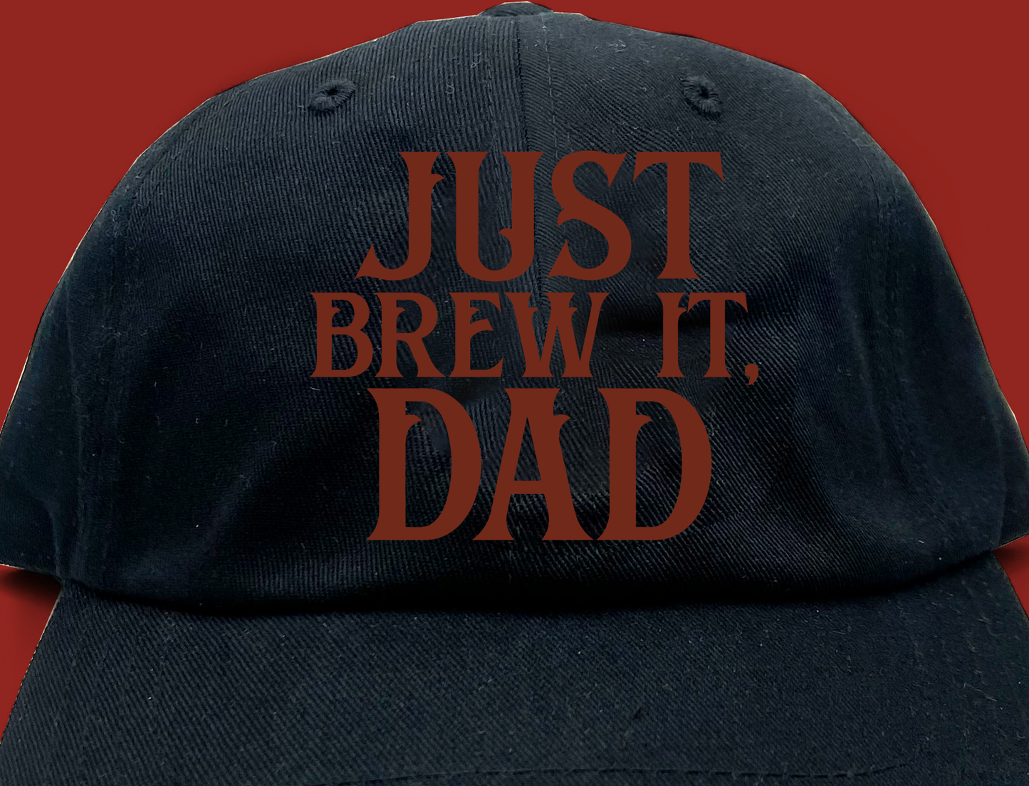 Just Brew It, Dad Brown Dad Hat