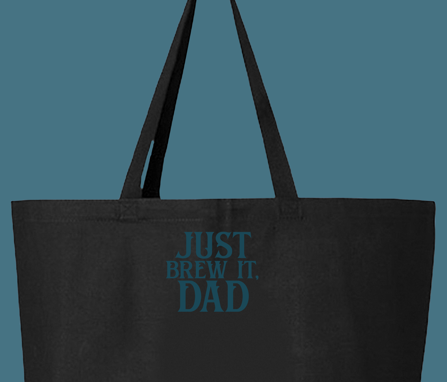 Just Brew It, Dad Green Tote Bag