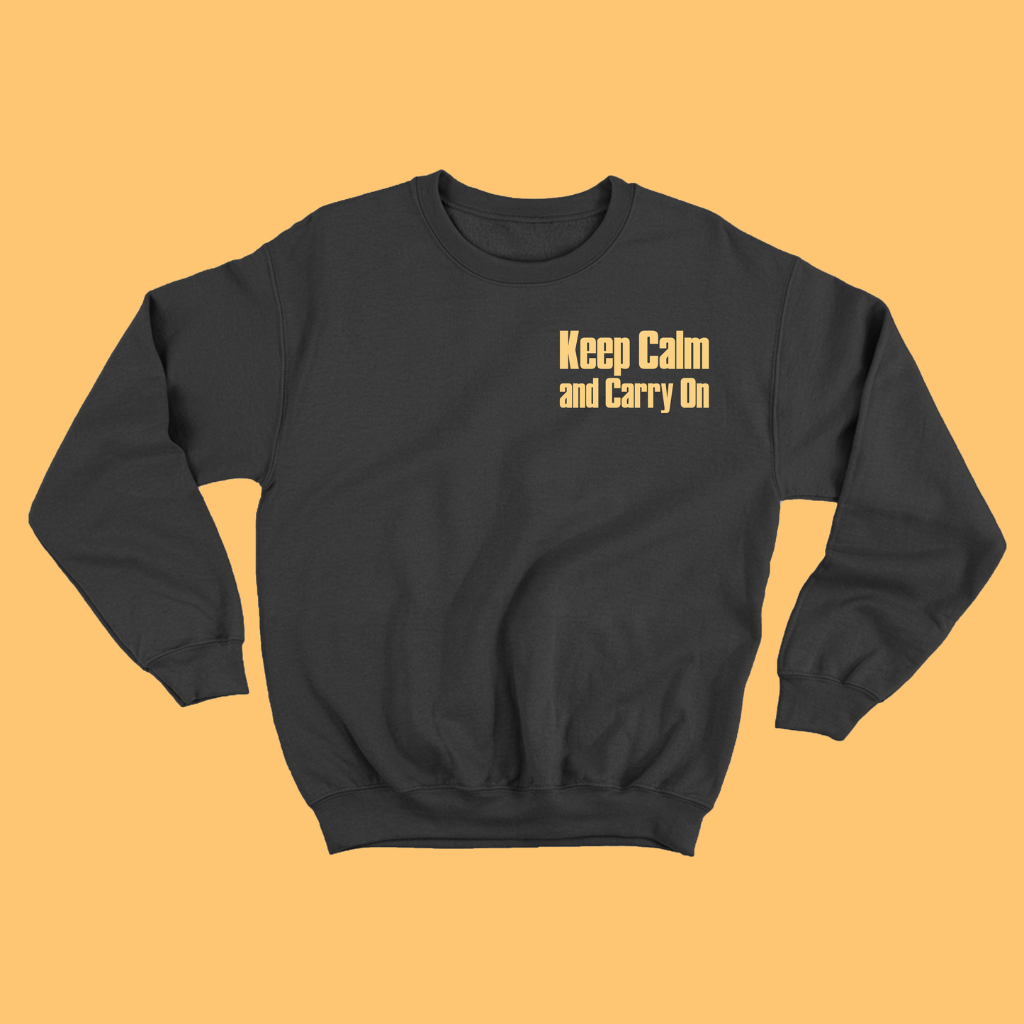 Keep Calm and Carry On Light Yellow Sweatshirt