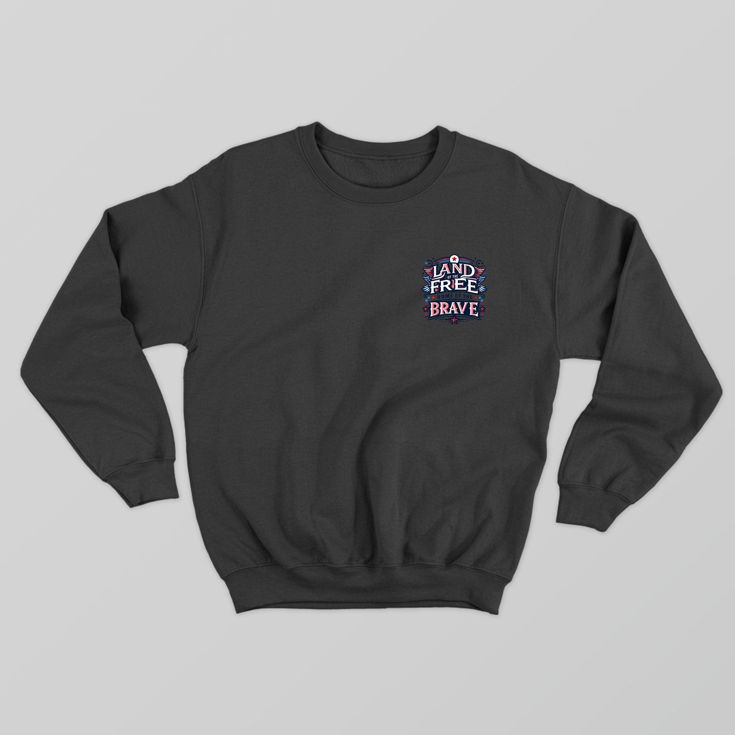Land of the Free, Home of the Brave Sweatshirt