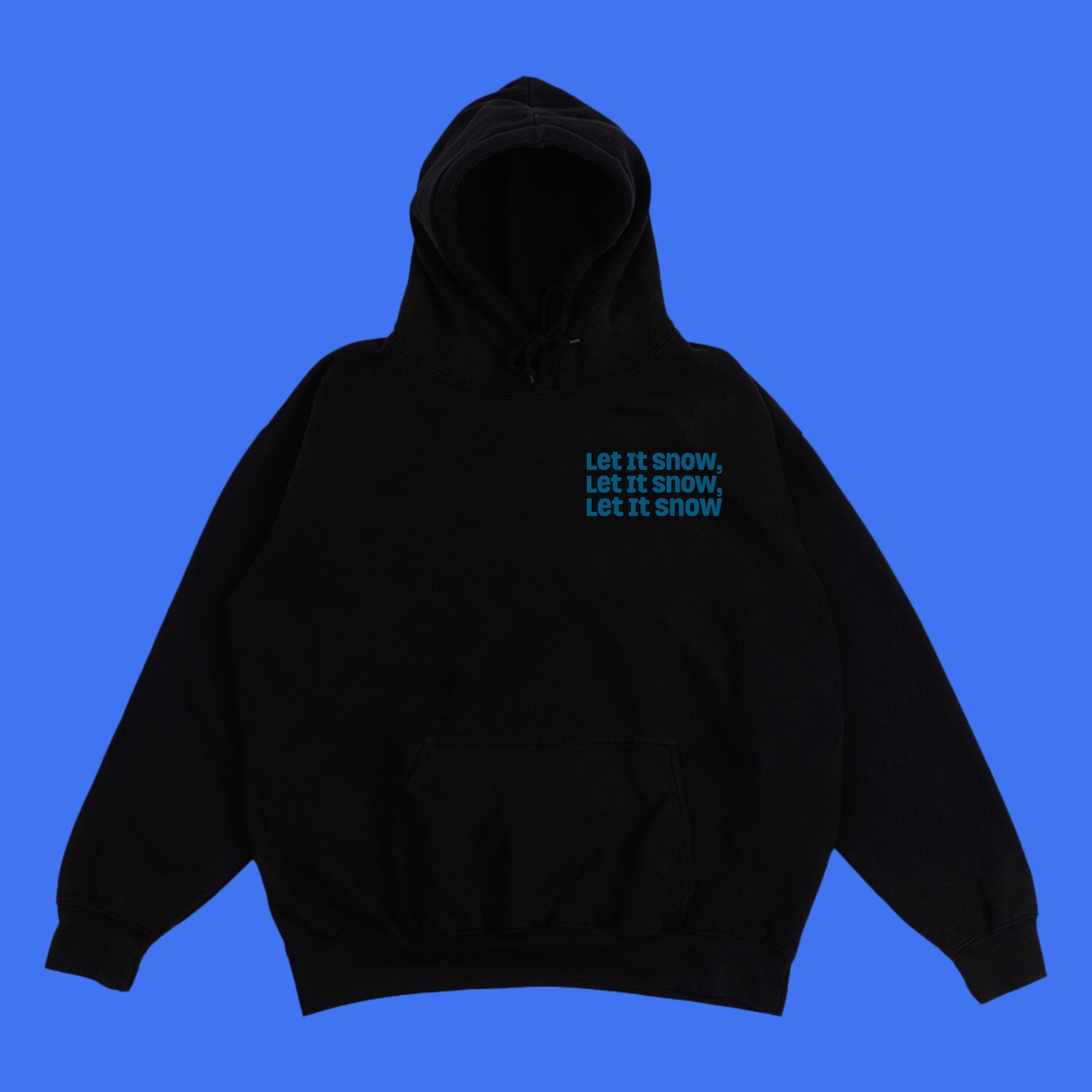 Let It Snow, Let It Snow, Let It Snow Dark Blue Hoodie