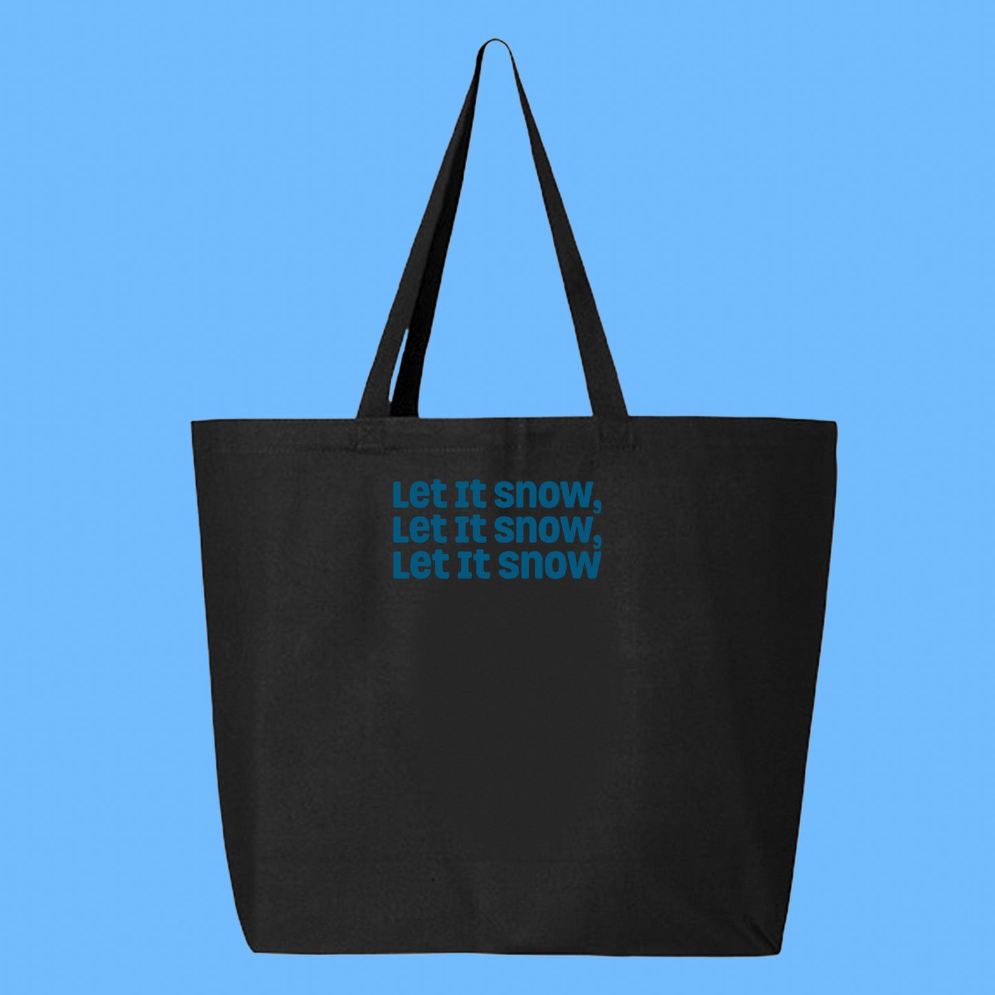 Let It Snow, Let It Snow, Let It Snow Dark Blue Tote Bag