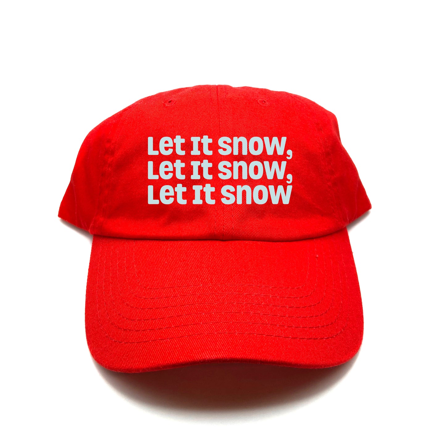 Let It Snow, Let It Snow, Let It Snow Sky Blue Dad Hat