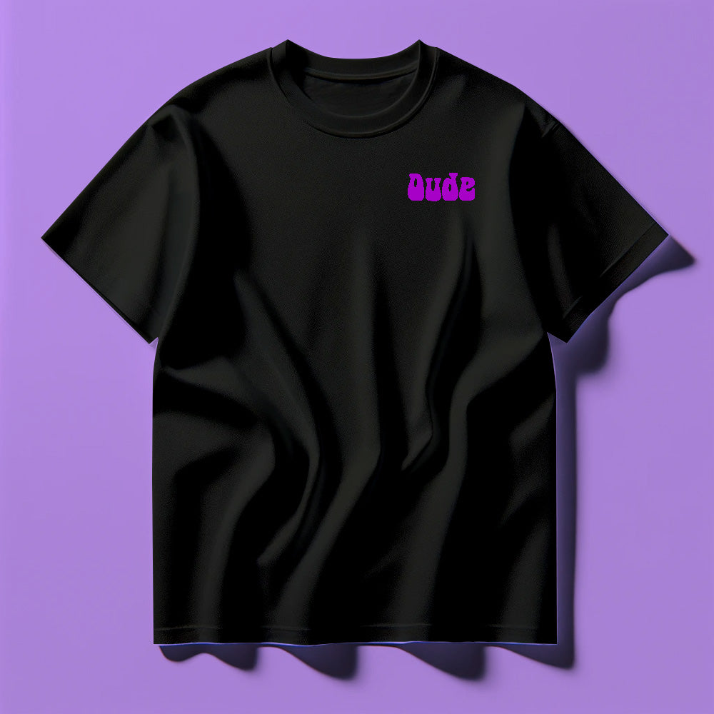 Dude Purple Tee Shirt