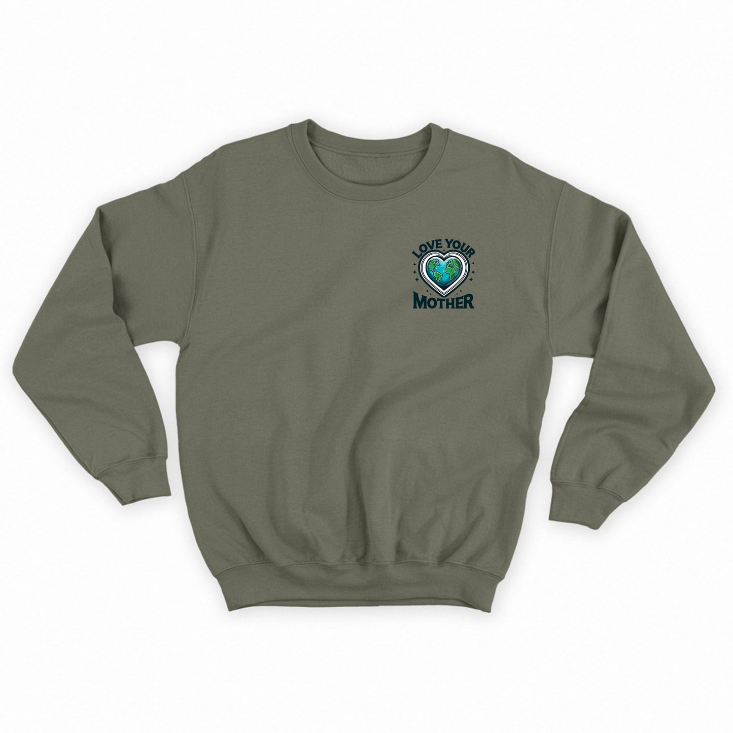 Love Your Mother Sweatshirt