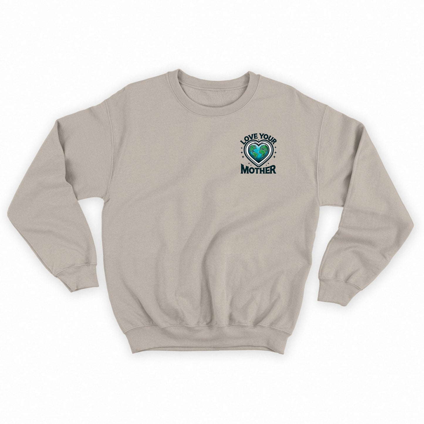 Love Your Mother Sweatshirt