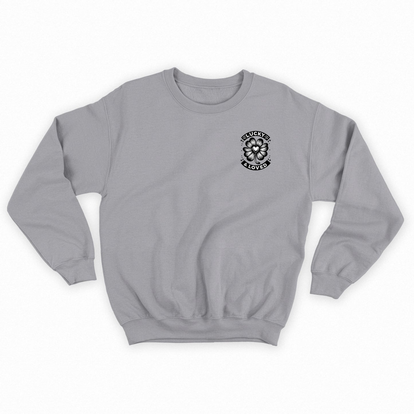 "Lucky & Loved" Sweatshirt