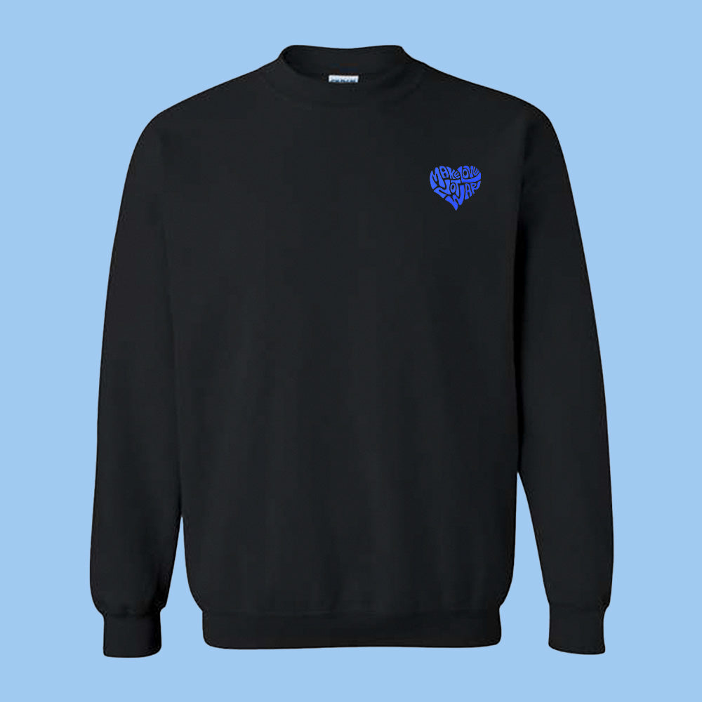 Make Love Not War Blue Sweatshirt