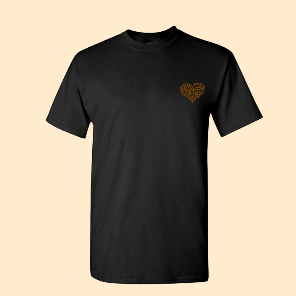 Make Love Not War Brown Tee Shirt