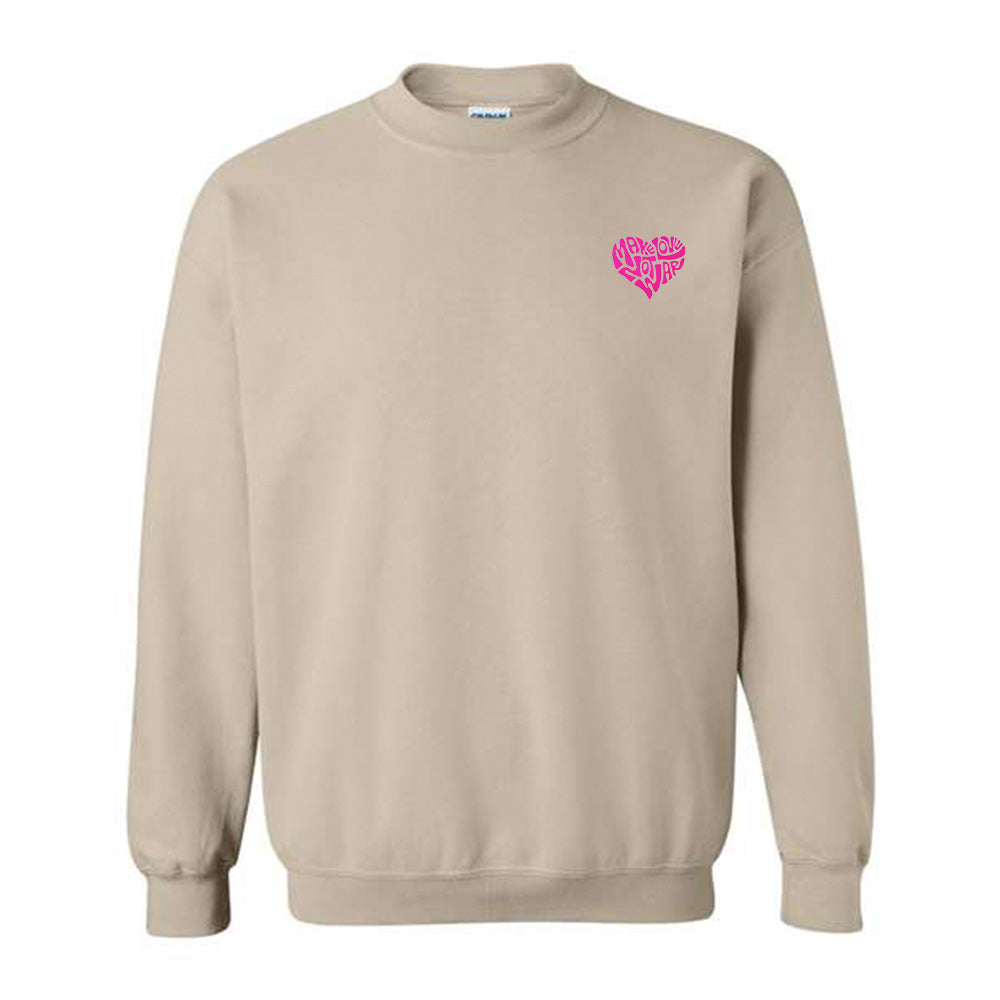 Make Love Not War Pink Sweatshirt