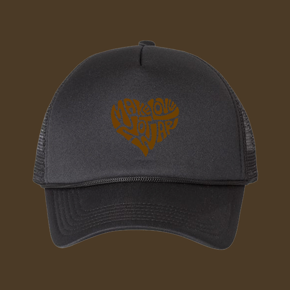 Make Love Not War Brown Foam Trucker Hat