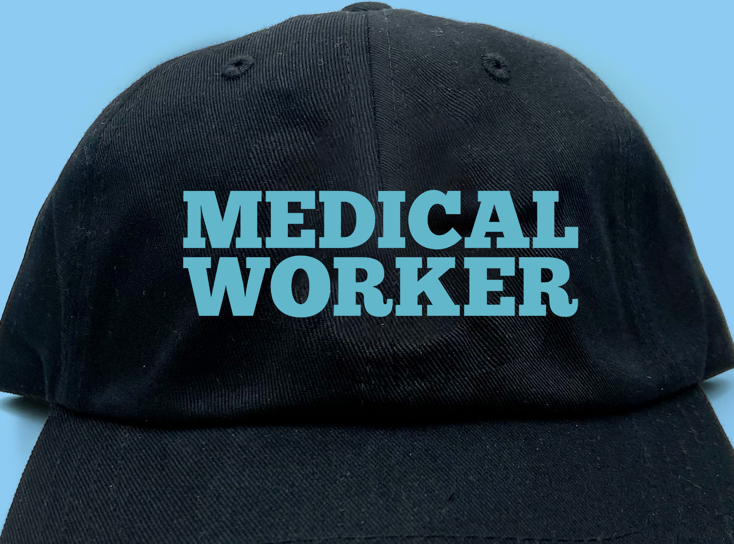 "Medical Worker" Blue Dad Hat
