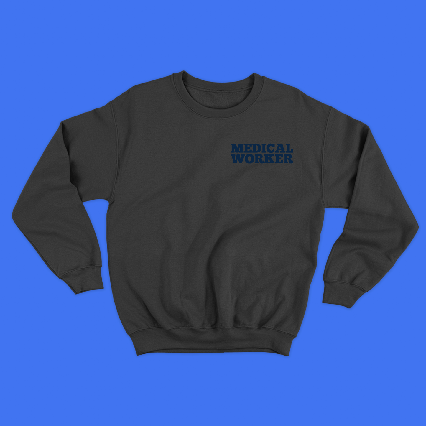 "Medical Worker" Dark Blue Sweatshirt