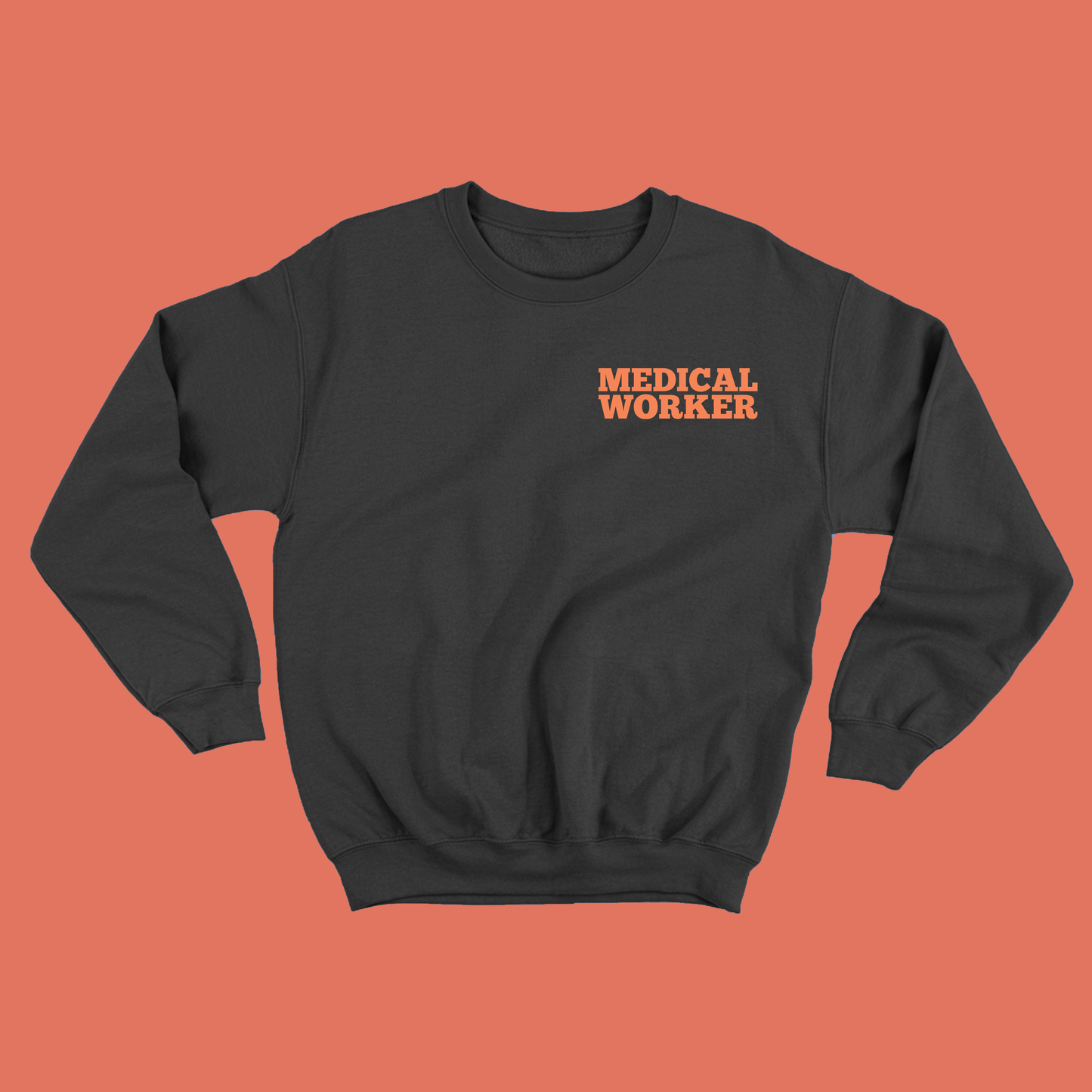 "Medical Worker" Peach Sweatshirt