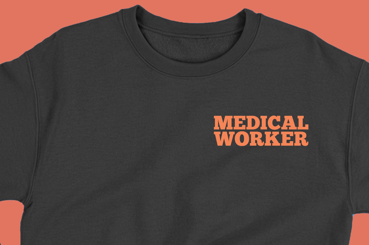 "Medical Worker" Peach Sweatshirt