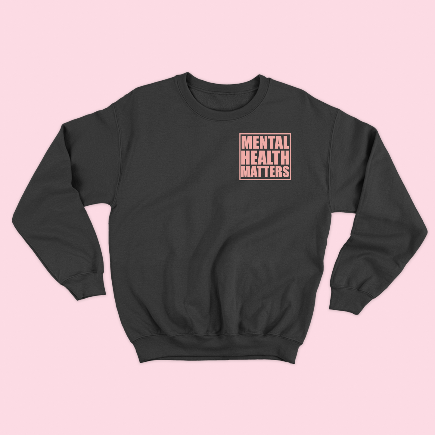 "Mental Health Matters" Pink Sweatshirt