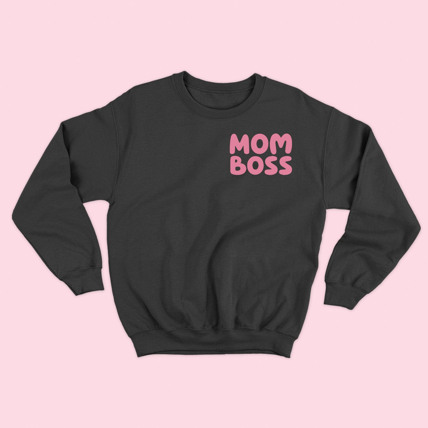 Mom Boss Pink Sweatshirt