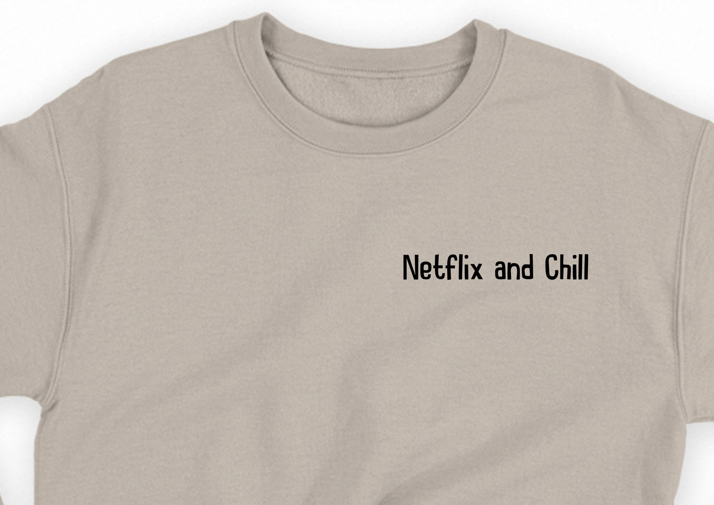 Netflix and Chill Black Sweatshirt