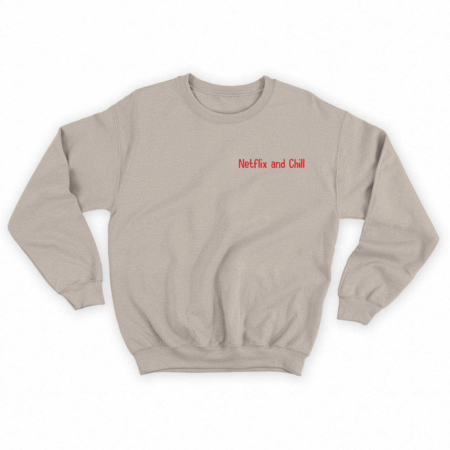 Netflix and Chill Red Sweatshirt