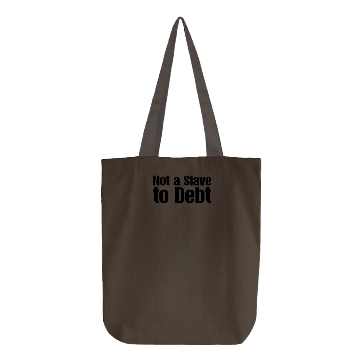 Not a Slave to Debt Black Tote Bag