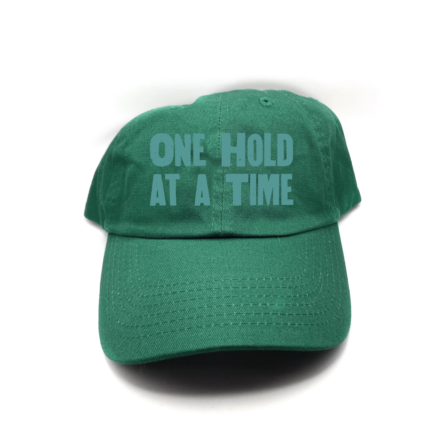 "One Hold at a Time" Green Dad Hat