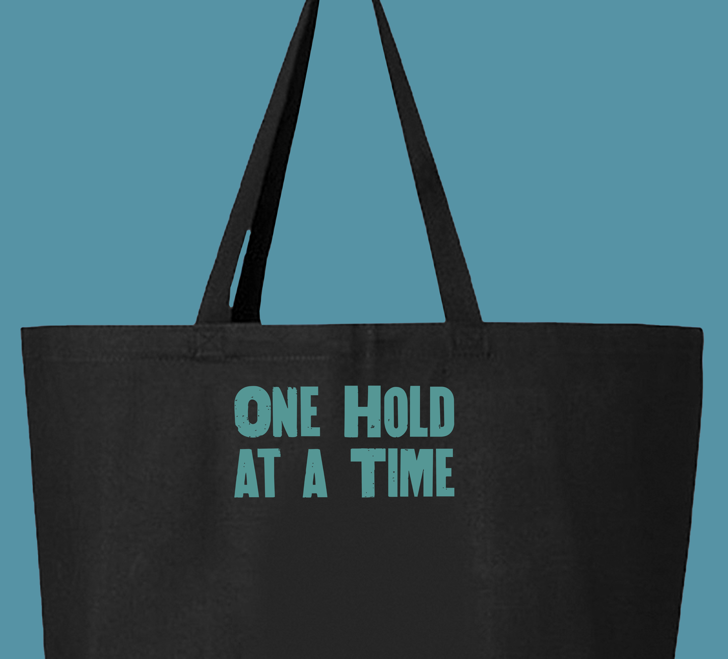 "One Hold at a Time" Green Tote Bag