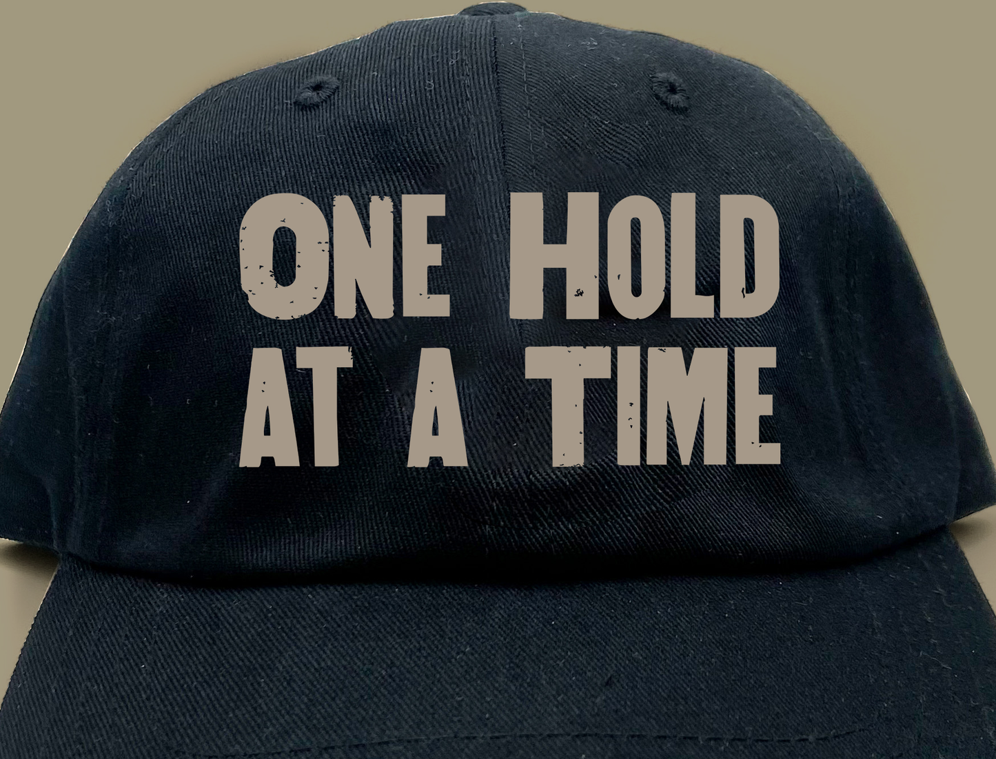 "One Hold at a Time" Grey Brown Dad Hat