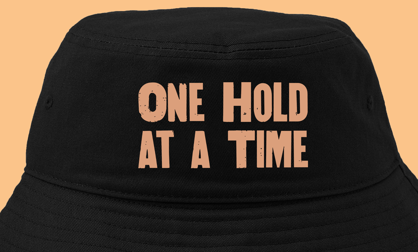 "One Hold at a Time" Light Peach Bucket Hat