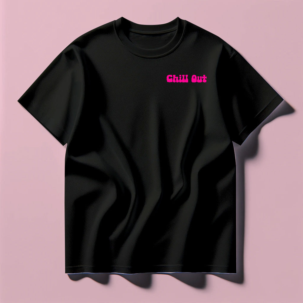 Chill Out Pink Tee Shirt